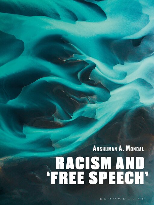 Title details for Racism and 'Free Speech' by Anshuman A. Mondal - Available